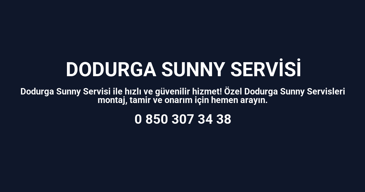 Dodurga Sunny Servisi